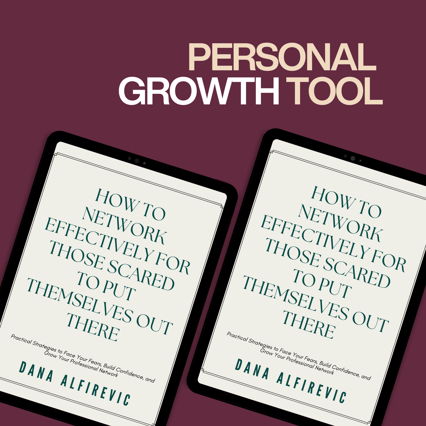 How to Network Effectively for Those Scared to Put Themselves Out There: Practical Strategies to Face Your Fears, Build Confidence, and Grow Your Professional Network
